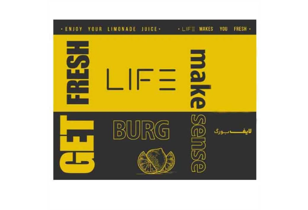 لایف بورگ Enjoy Your Limonade Juice Life Make You Fresh LIFE BURG Get Fresh Make Sense